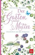 Der Garten meiner Mutter di Christine Paxmann edito da BLV Buchverlag GmbH & Co.
