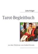 Tarot-Begleitbuch di Jutta Krüger edito da Books on Demand