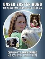 Unser Erster Hund di Charlotte Sommerberg edito da Books On Demand