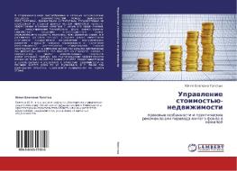 Upravlenie Stoimost'yu Nedvizhimosti di Tolstykh Yuliya Olegovna edito da Lap Lambert Academic Publishing
