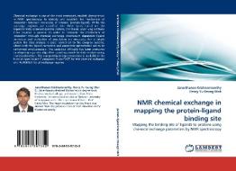 NMR chemical exchange in mapping the protein-ligand binding site di Janarthanan Krishnamoorthy, Henry Yu Keung Mok edito da LAP Lambert Acad. Publ.