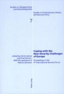 Coping with the New Security Challenges of Europe di Patrick Lehmann, Ulrich L. Lehner, Fred Tanner edito da Lang, Peter