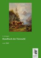 Handbuch der Tierzucht di H. Settegast edito da EHV-History