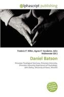 Daniel Batson di #Miller,  Frederic P. Vandome,  Agnes F. Mcbrewster,  John edito da Vdm Publishing House