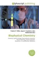 Biophysical Chemistry edito da Alphascript Publishing