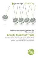 Gravity Model Of Trade edito da Betascript Publishing