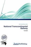 National Transcontinental Railway edito da Turbspublishing
