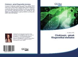 Citokinezis - gének filogenetikai elemzése di Karadocsev Éva edito da GlobeEdit