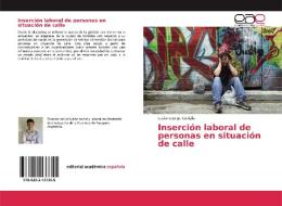 Inserción laboral de personas en situación de calle di Luciano Jorge Coniglio edito da EAE