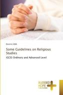 Some Guidelines on Religious Studies di Dominic Kwa edito da Blessed Hope Publishing