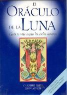 El Oraculo de La Luna: Guia Tu Vida Segun Los Ciclos Lunares di Caroline Smith edito da Arkano Books