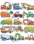 Garbage Truck Coloring Book For Kids Ages 4-8 di Nassib Hamza Nassib edito da Independently Published
