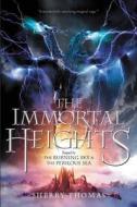 The Immortal Heights di Sherry Thomas edito da BALZER & BRAY