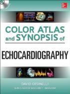 Orsinelli, D: Color Atlas and Synopsis of Echocardiography di David A. Orsinelli edito da McGraw-Hill Education