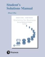 Student's Solutions Manual for Statistics for Business di Robert Stine, Michael L. Deaton edito da Pearson Education (US)