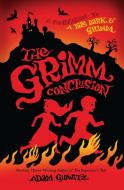 The Grimm Conclusion di Adam Gidwitz edito da PUFFIN BOOKS