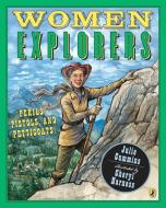 Women Explorers: Perils, Pistols, and Petticoats! di Julia Cummins edito da PUFFIN BOOKS