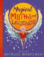 Michael Morpurgo's Myths & Legends di Michael Morpurgo edito da Oxford University Press