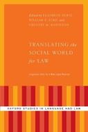 Translating the Social World for Law: Linguistic Tools for a New Legal Realism di Elizabeth Mertz edito da OXFORD UNIV PR