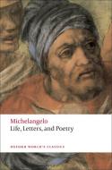 Life, Letters, and Poetry di Michelangelo edito da Oxford University Press
