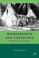 Wordsworth and Coleridge di P. Larkin edito da Palgrave Macmillan