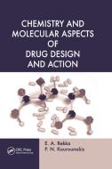 Chemistry and Molecular Aspects of Drug Design and Action edito da Taylor & Francis Ltd