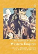 The Routledge History Of Western Empires edito da Taylor & Francis Ltd