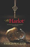 The Harlot di Saskia Walker edito da Harlequin
