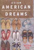 Asian American Dreams: The Emergence of an American People di Helen Zia edito da FARRAR STRAUSS & GIROUX