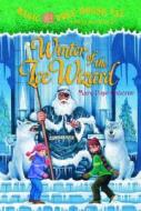 Winter of the Ice Wizard di Mary Pope Osborne edito da Random House Books for Young Readers