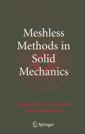 Meshless Methods in Solid Mechanics di Youping Chen, James Lee, Azim Eskandarian edito da SPRINGER NATURE