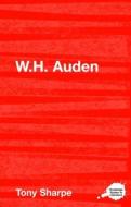 W.H. Auden di Tony (University of Lancaster Sharpe edito da Taylor & Francis Ltd