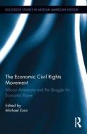 The Economic Civil Rights Movement edito da Taylor & Francis Ltd