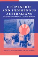 Citizenship and Indigenous Australians edito da Cambridge University Press
