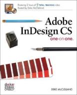 Adobe Indesign Cs One-on-one di Deke McClelland edito da O'reilly Media, Inc, Usa