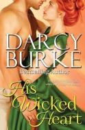 His Wicked Heart di Darcy Burke edito da Intrepid Reads