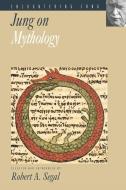 Jung on Mythology di C. G. Jung edito da Princeton University Press