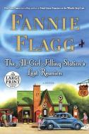 The All-Girl Filling Station's Last Reunion di Fannie Flagg edito da RANDOM HOUSE LARGE PRINT