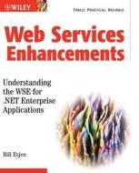 Web Services Enhancements di Bill Evjen edito da John Wiley & Sons Inc