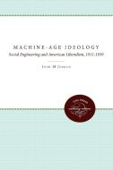 Machine-Age Ideology di John M. Jordan edito da The University of North Carolina Press