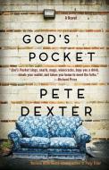 God's Pocket di Pete Dexter edito da RANDOM HOUSE
