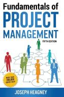 Fundamentals of Project Management di Joseph Heagney edito da AMACOM