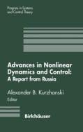 Advances in Nonlinear Dynamics and Control di A. B. Kurzhanski, Alexander B. Kurzhanski edito da Birkhauser