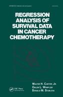Regression Analysis of Survival Data in Cancer Chemotherapy di Carter edito da Taylor & Francis Inc