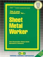 Sheet Metal Worker di Jack Rudman edito da National Learning Corp