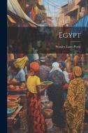 Egypt di Stanley Lane-Poole edito da LEGARE STREET PR