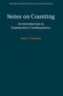 Notes on Counting: An Introduction to Enumerative Combinatorics di Peter J. Cameron edito da Cambridge University Press