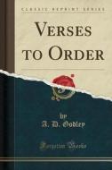 Verses To Order (classic Reprint) di A D Godley edito da Forgotten Books