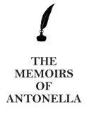 THE MEMOIRS OF  ANTONELLA AFFIRMATIONS WORKBOOK Positive Affirmations Workbook Includes di Affirmations World edito da Positive Life