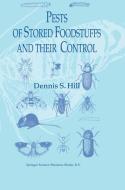 Pests of Stored Foodstuffs and their Control di Dennis S. Hill edito da Springer Netherlands